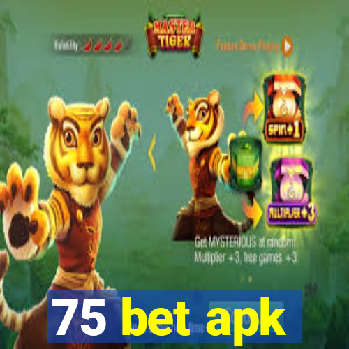 75 bet apk